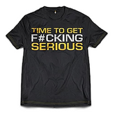 Dedicated - T-Shirt “Time to Get Serious”